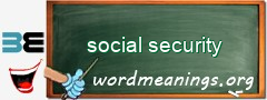 WordMeaning blackboard for social security